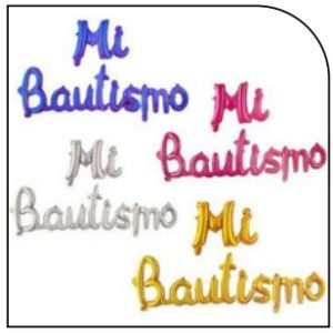 GLOBO FOIL FRASE MI BAUTISMO